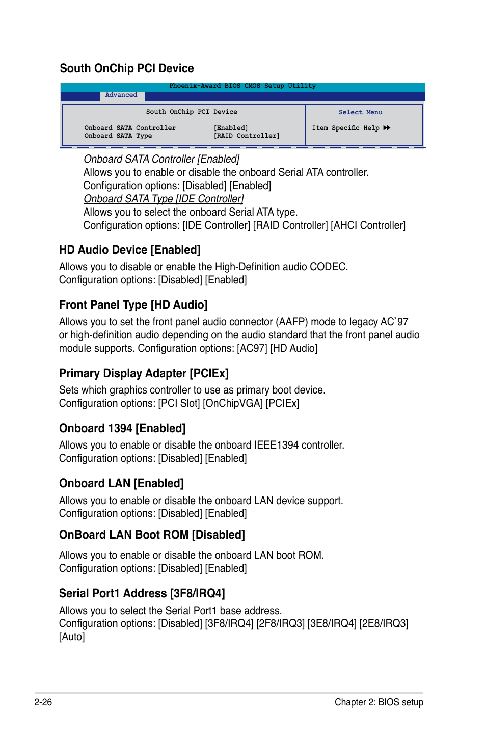 Hd audio device [enabled, Front panel type [hd audio, Primary.display.adapter.[pciex | Onboard.1394.[enabled, Onboard.lan.[enabled, Onboard.lan.boot.rom.[disabled, Serial port1 address [3f8/irq4, South onchip pci device | Asus M2A-VM HDMI User Manual | Page 76 / 100