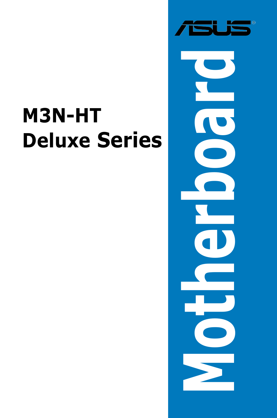 Asus M3N-HT Deluxe/Mempipe User Manual | 178 pages