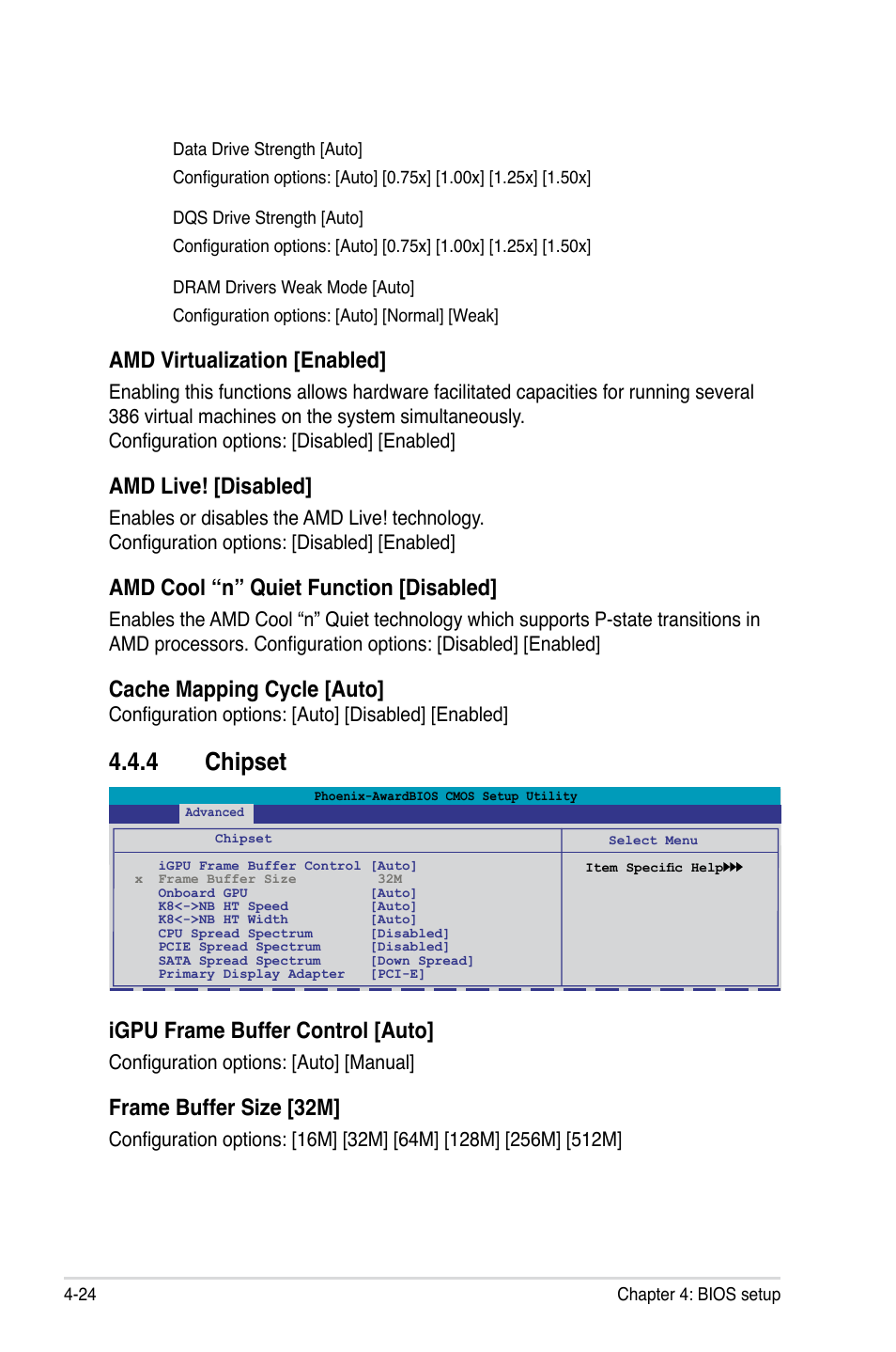 4 chipset, Amd virtualization [enabled, Amd live! [disabled | Amd cool “n” quiet function [disabled, Cache mapping cycle [auto, Igpu frame buffer control [auto, Frame buffer size [32m, Configuration options: [auto] [disabled] [�nabled, Configuration options: [auto] [manual | Asus M3N-HT Deluxe/Mempipe User Manual | Page 96 / 178