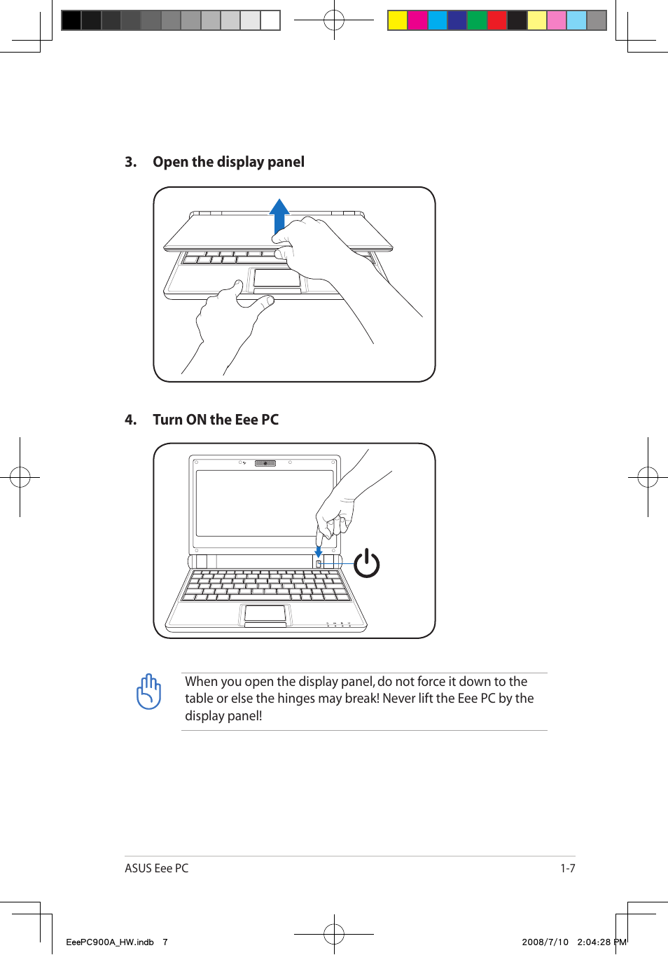 Open the display panel 4. turn on the eee pc | Asus Eee PC 900A/Linux User Manual | Page 11 / 66