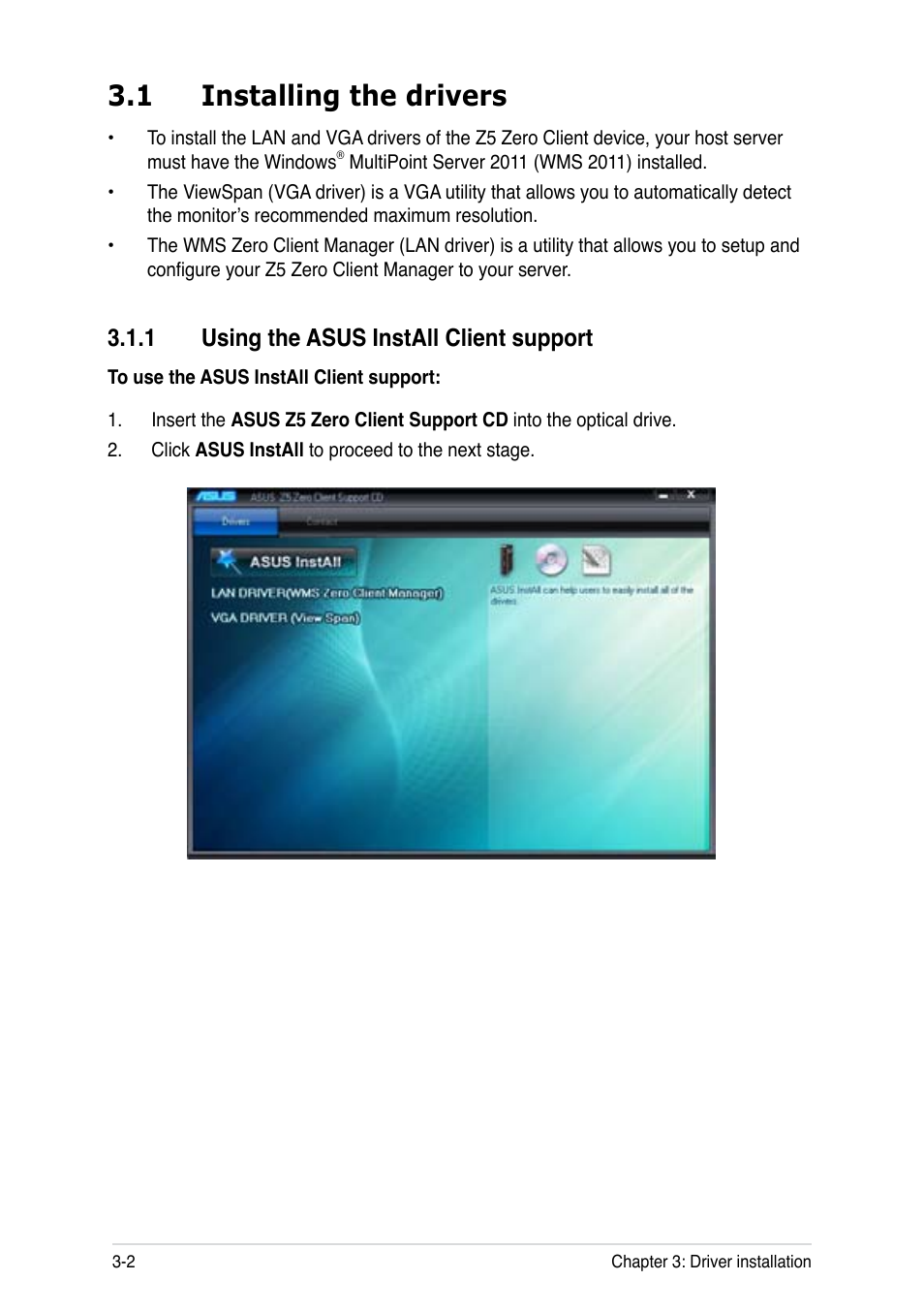 1 installing the drivers, 1 using the asus install client support, Installing the drivers -2 3.1.1 | Using the asus install client support -2 | Asus Z5 User Manual | Page 24 / 50