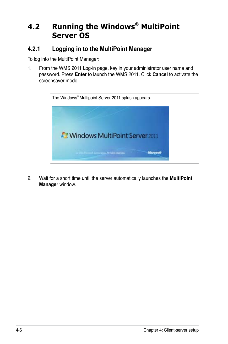 2 running the windows® multipoint server os, 1 logging in to the multipoint manager, Running the windows | Multipoint server os -6, Logging in to the multipoint manager -6, 2 running the windows, Multipoint server os | Asus Z5 User Manual | Page 38 / 50