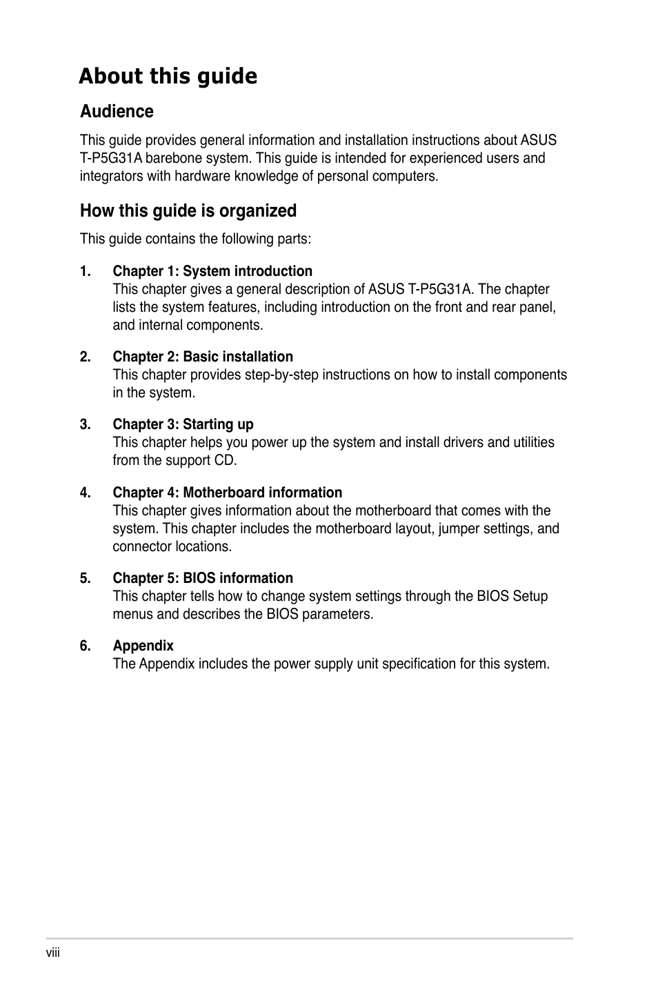 About this guide, Audience, How this guide is organized | Asus T4-P5G31A User Manual | Page 8 / 94