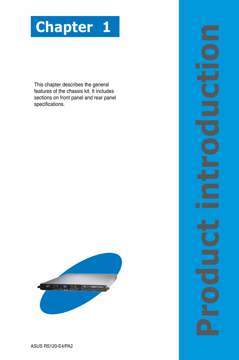 Product introduction, Chapter 1 | Asus RS120-E4/PA2 User Manual | Page 11 / 166
