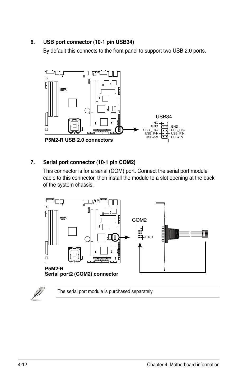 Chapter 4: motherboard information 4-12, The serial port module is purchased separately, P5m2-r serial port2 (com2) connector | Com2, P5m2-r usb 2.0 connectors, Usb34 | Asus RS120-E4/PA2 User Manual | Page 58 / 166