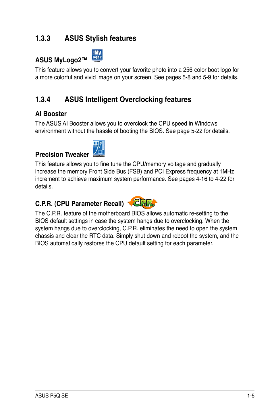 3 asus stylish features, 4 asus intelligent overclocking features | Asus P5Q SE/R User Manual | Page 21 / 150