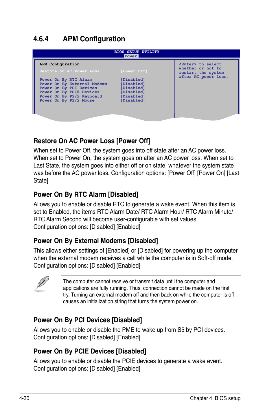 4 apm configuration, Restore on ac power loss [power off, Power on by rtc alarm [disabled | Power on by external modems [disabled, Power on by pci devices [disabled, Power on by pcie devices [disabled | Asus P5Q SE/R User Manual | Page 94 / 150