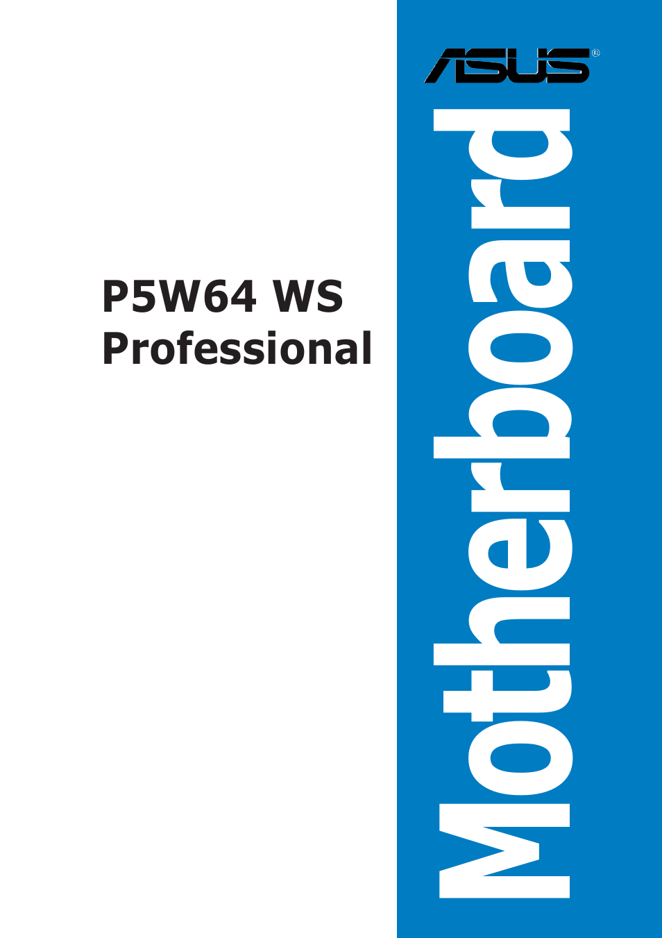 Asus P5W64 WS Professional User Manual | 170 pages