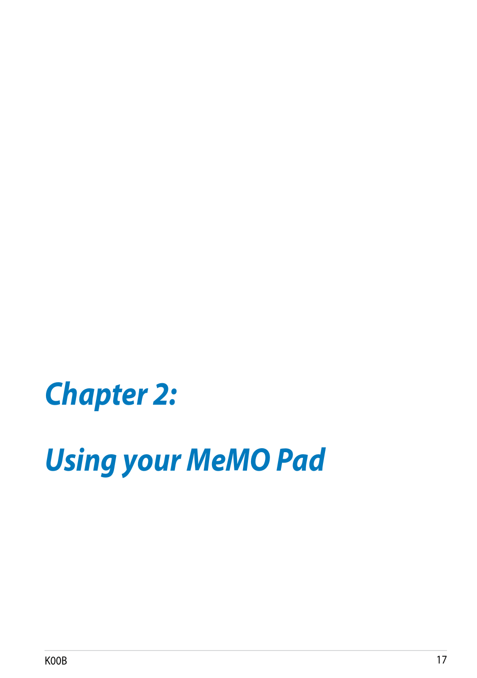 Chapter 2: using your memo pad, Chapter 2, Using your memo pad | Asus MeMO Pad HD 7 User Manual | Page 17 / 106