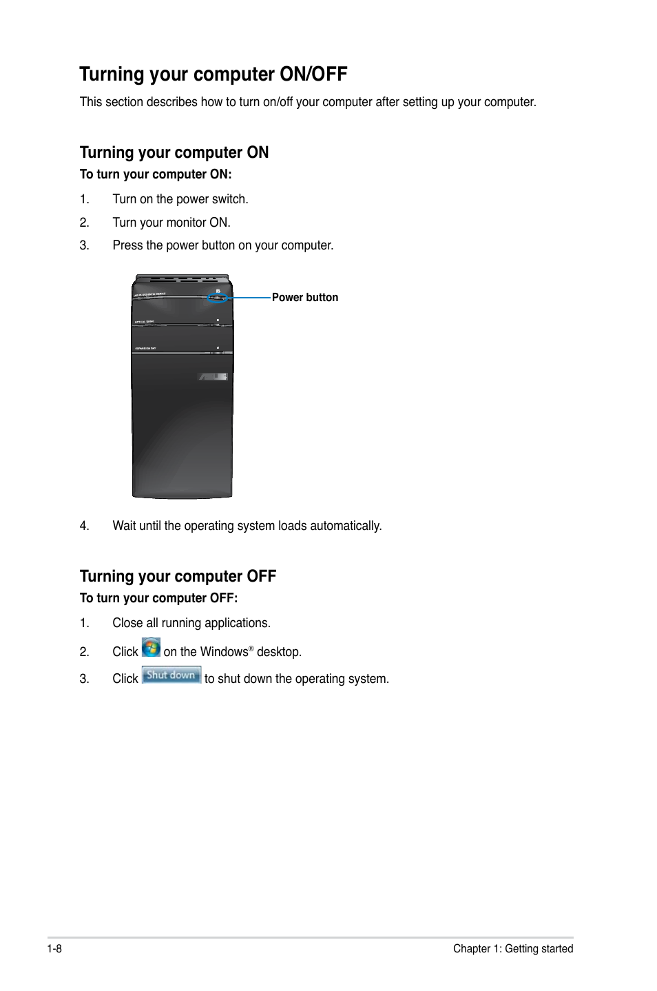 Turning your computer on/off, Turning your computer on/off -8, Turning your computer on | Turning your computer off | Asus CM5675 User Manual | Page 17 / 71