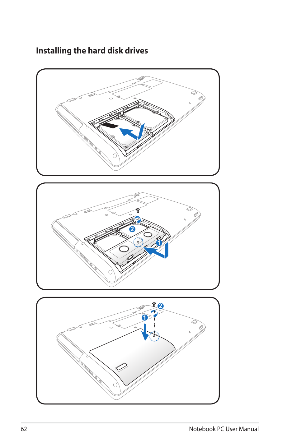 Installing the hard disk drives | Asus X7CBE User Manual | Page 62 / 116