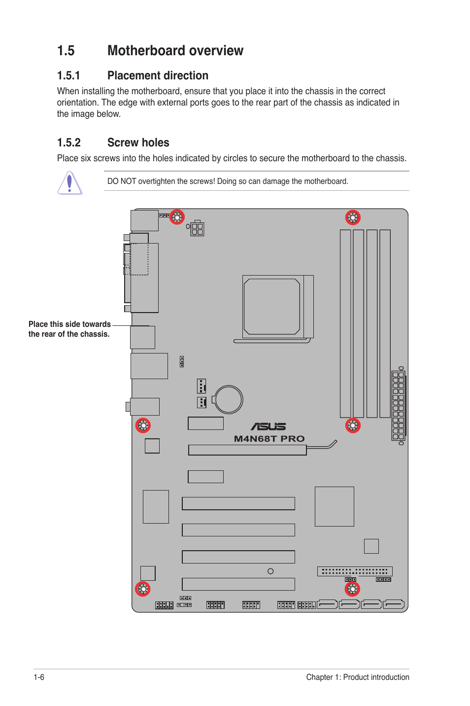 5 motherboard overview, 1 placement direction, 2 screw holes | Motherboard overview -6 1.5.1, Placement direction -6, Screw holes -6 | Asus M4N68T PRO User Manual | Page 16 / 64