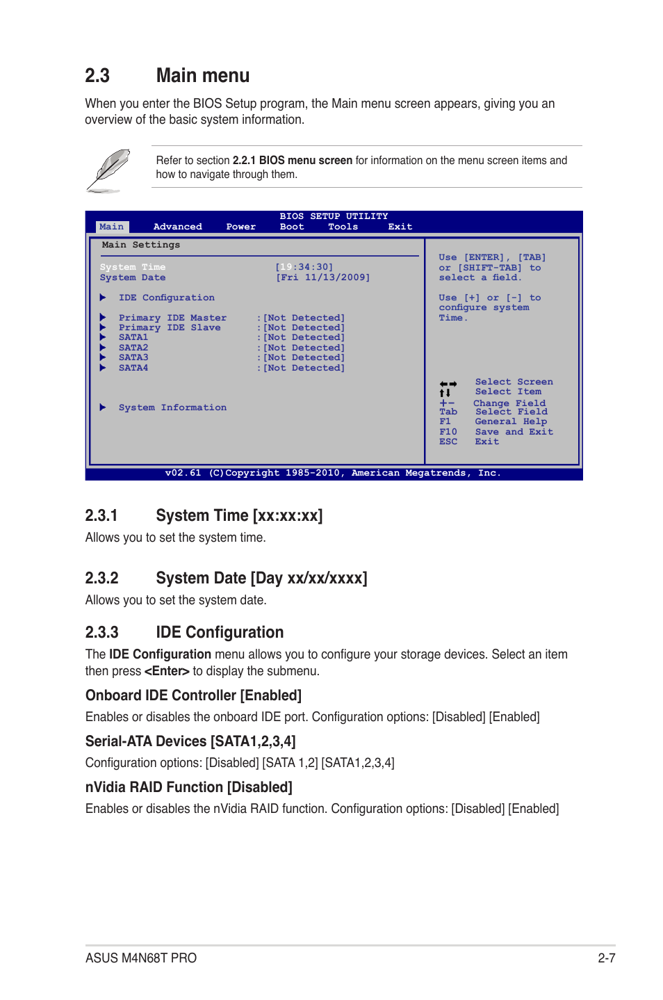 3 main menu, 1 system time [xx:xx:xx, 2 system date [day xx/xx/xxxx | 3 ide configuration, Main menu -7 2.3.1, System time -7, System date -7, Ide configuration -7, Onboard ide controller [enabled, Serial-ata devices [sata1,2,3,4 | Asus M4N68T PRO User Manual | Page 45 / 64