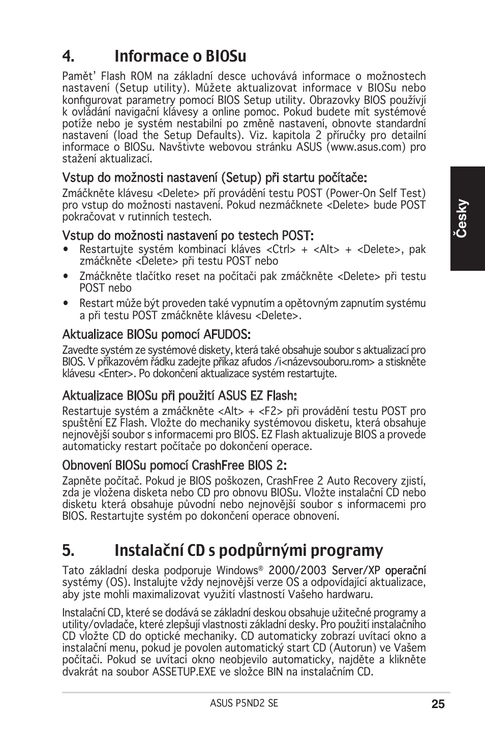 Informace o biosu, Instalační cd s podpůrnými programy, Česky | Asus P5ND2 SE User Manual | Page 25 / 38