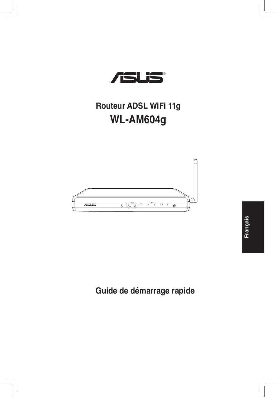 Wl-am604g, Guide de démarrage rapide routeur adsl wifi 11g, Français | Asus WL-AM604g User Manual | Page 37 / 108