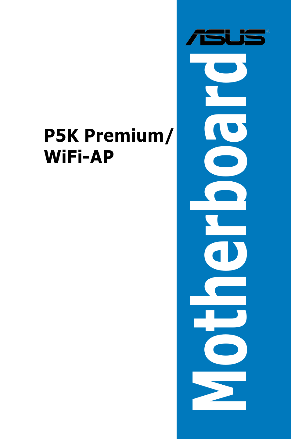 Asus P5K Premium/WiFi-AP User Manual | 182 pages