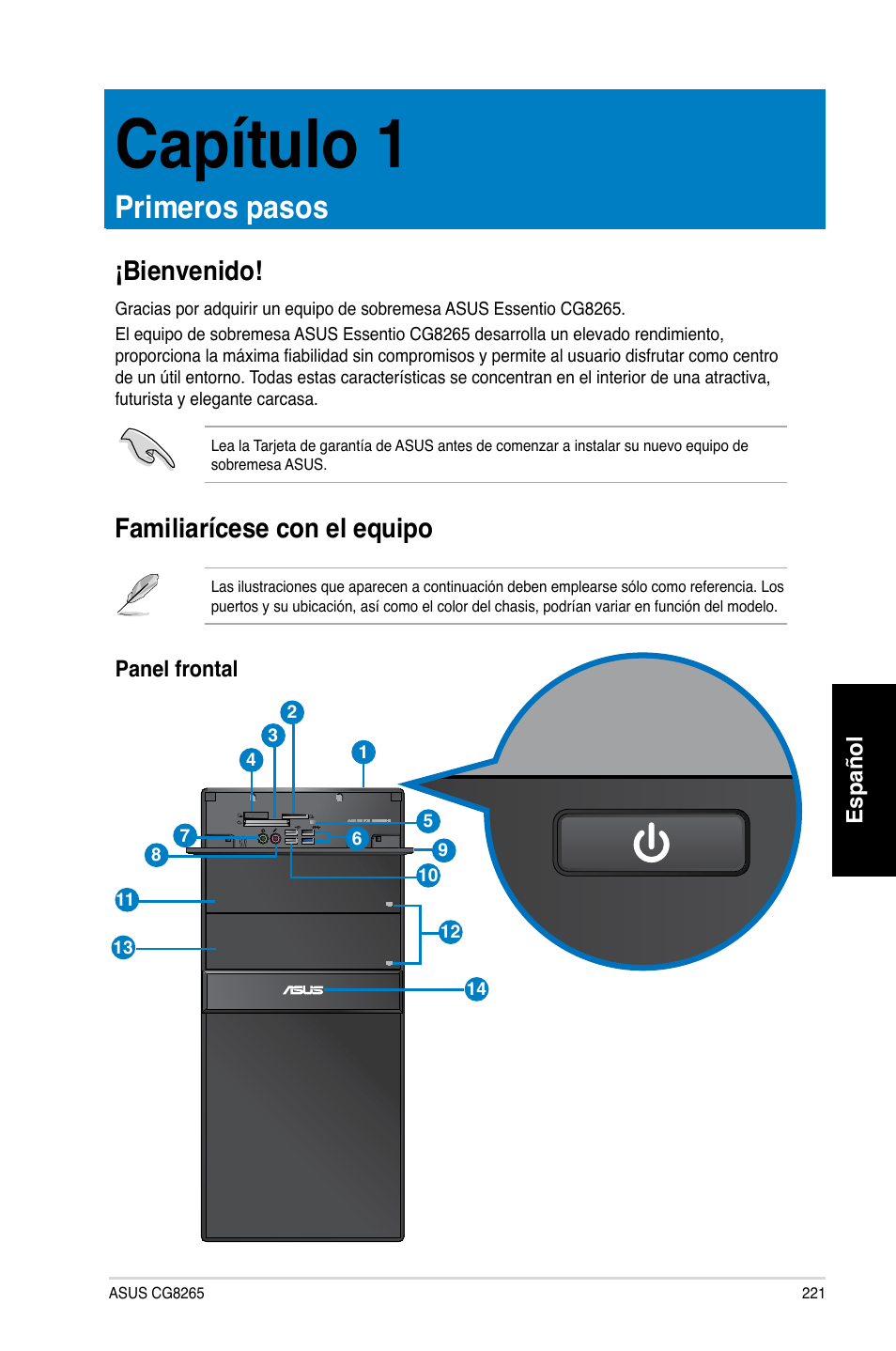 Capítulo 1, Primeros pasos, Bienvenido | Familiarícese con el equipo | Asus CG8265 User Manual | Page 221 / 350