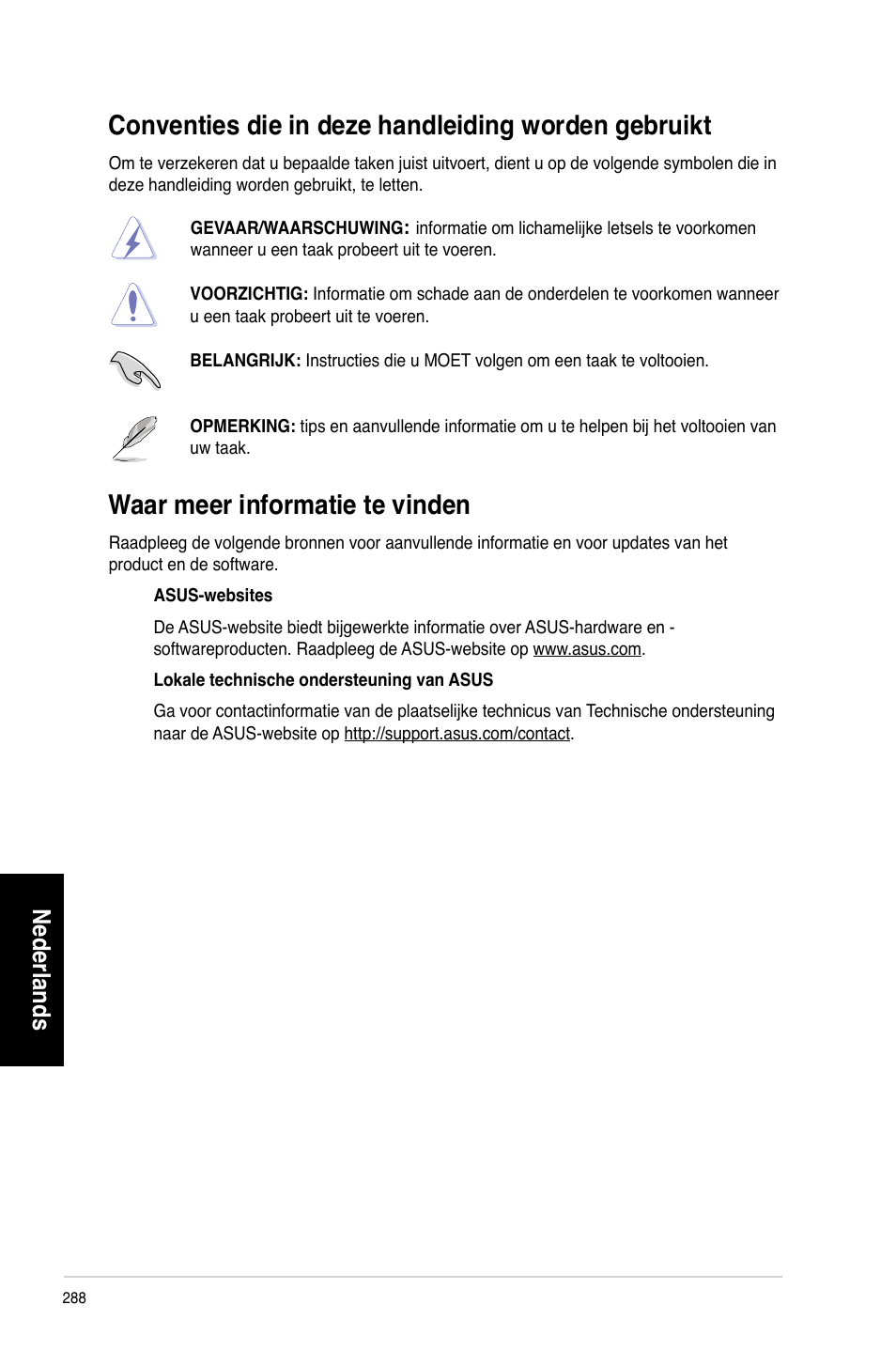 Conventies die in deze handleiding worden gebruikt, Waar meer informatie te vinden, Nederlands | Asus CG8265 User Manual | Page 288 / 350