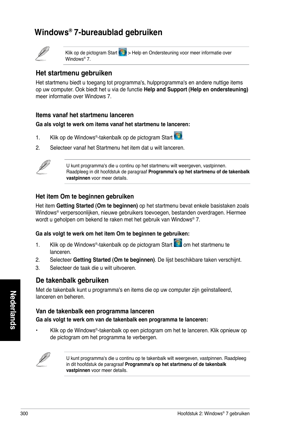 Windows® 7-bureaublad gebruiken, Windows, Bureaublad gebruiken | Nederlands, Het startmenu gebruiken, De takenbalk gebruiken | Asus CG8265 User Manual | Page 300 / 350