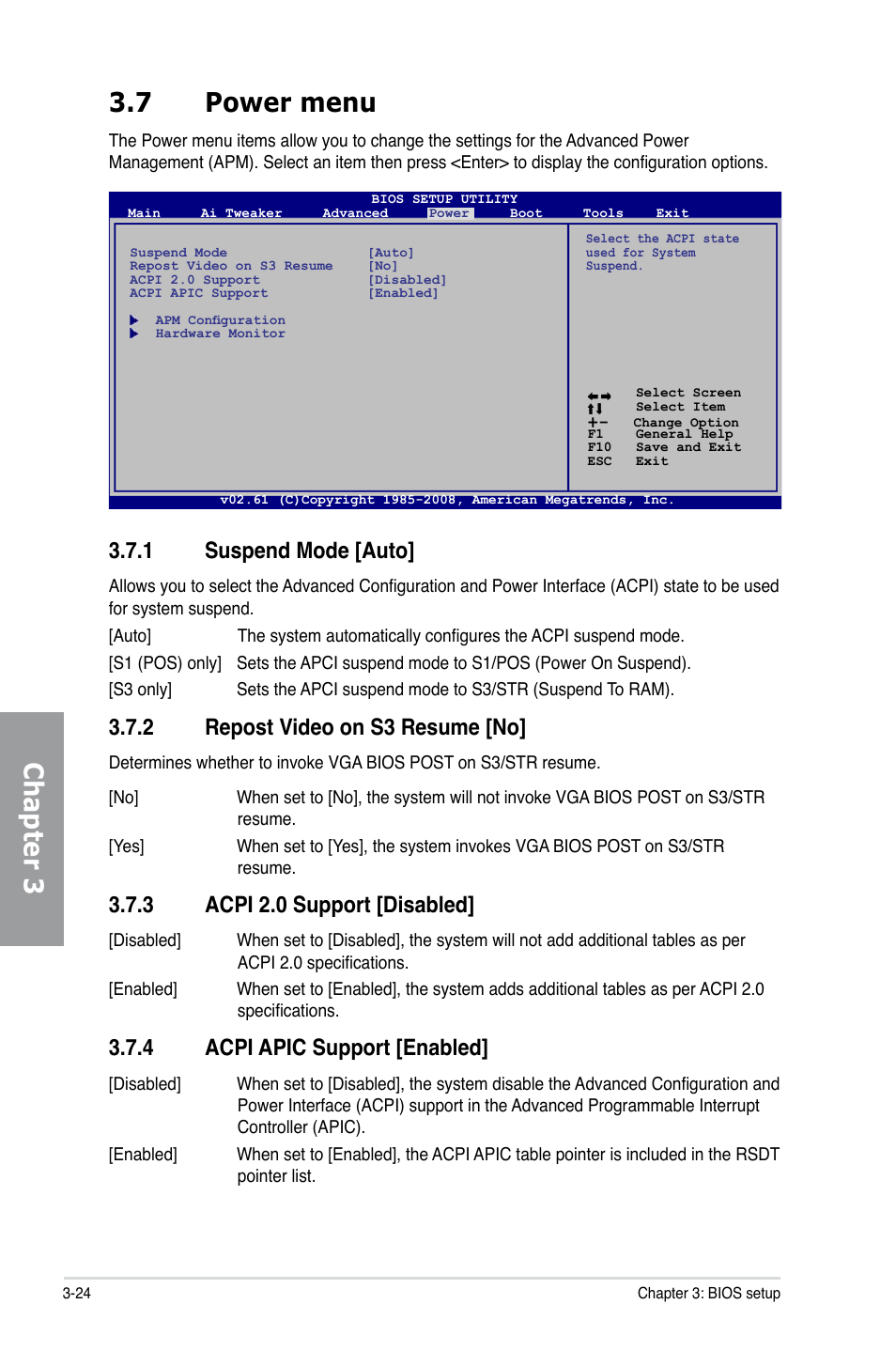 7 power menu, 1 suspend mode [auto, 2 repost video on s3 resume [no | 3 acpi 2.0 support [disabled, 4 acpi apic support [enabled, Power menu -24 3.7.1, Suspend mode [auto] -24, Repost video on s3 resume [no] -24, Acpi 2.0 support [disabled] -24, Acpi apic support [enabled] -24 | Asus P5Q TURBO User Manual | Page 82 / 114