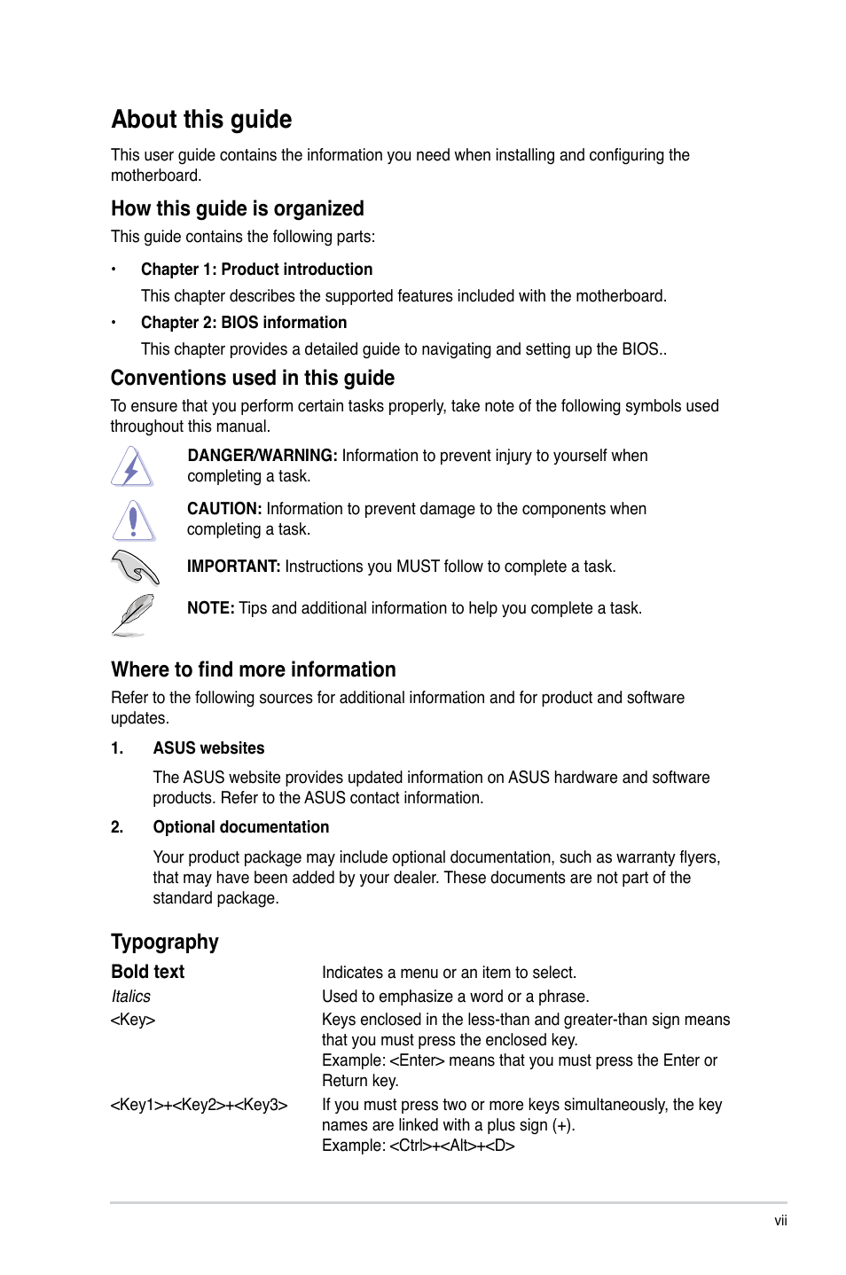 About this guide, Conventions used in this guide, Where to find more information | Typography, How this guide is organized | Asus C60M1-I User Manual | Page 7 / 54