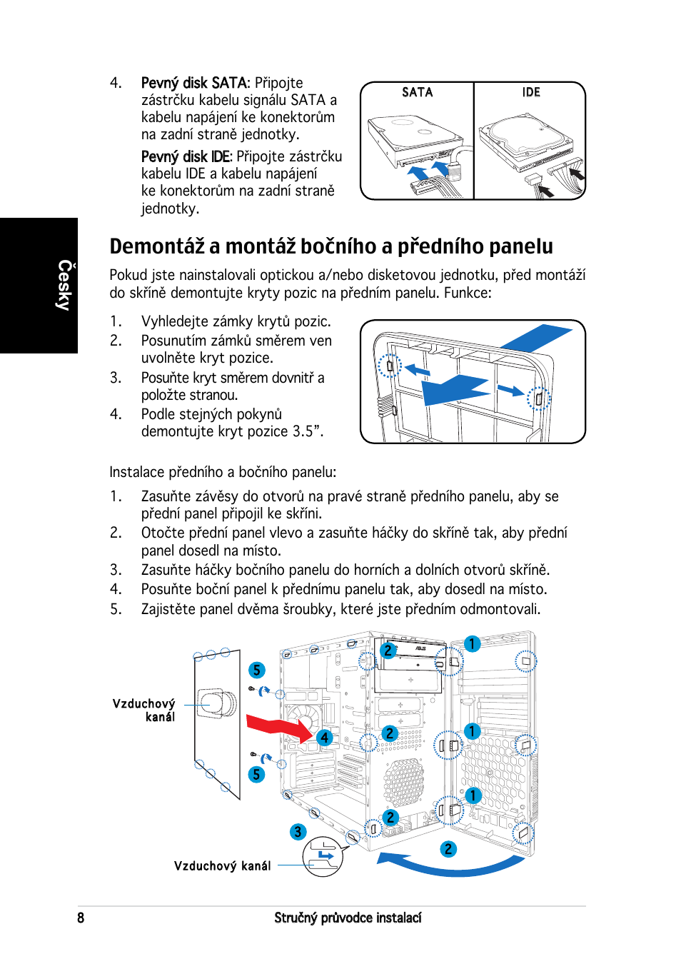 Demontáž a montáž bočního a předního panelu, Česky | Asus V2-PH2 User Manual | Page 64 / 80