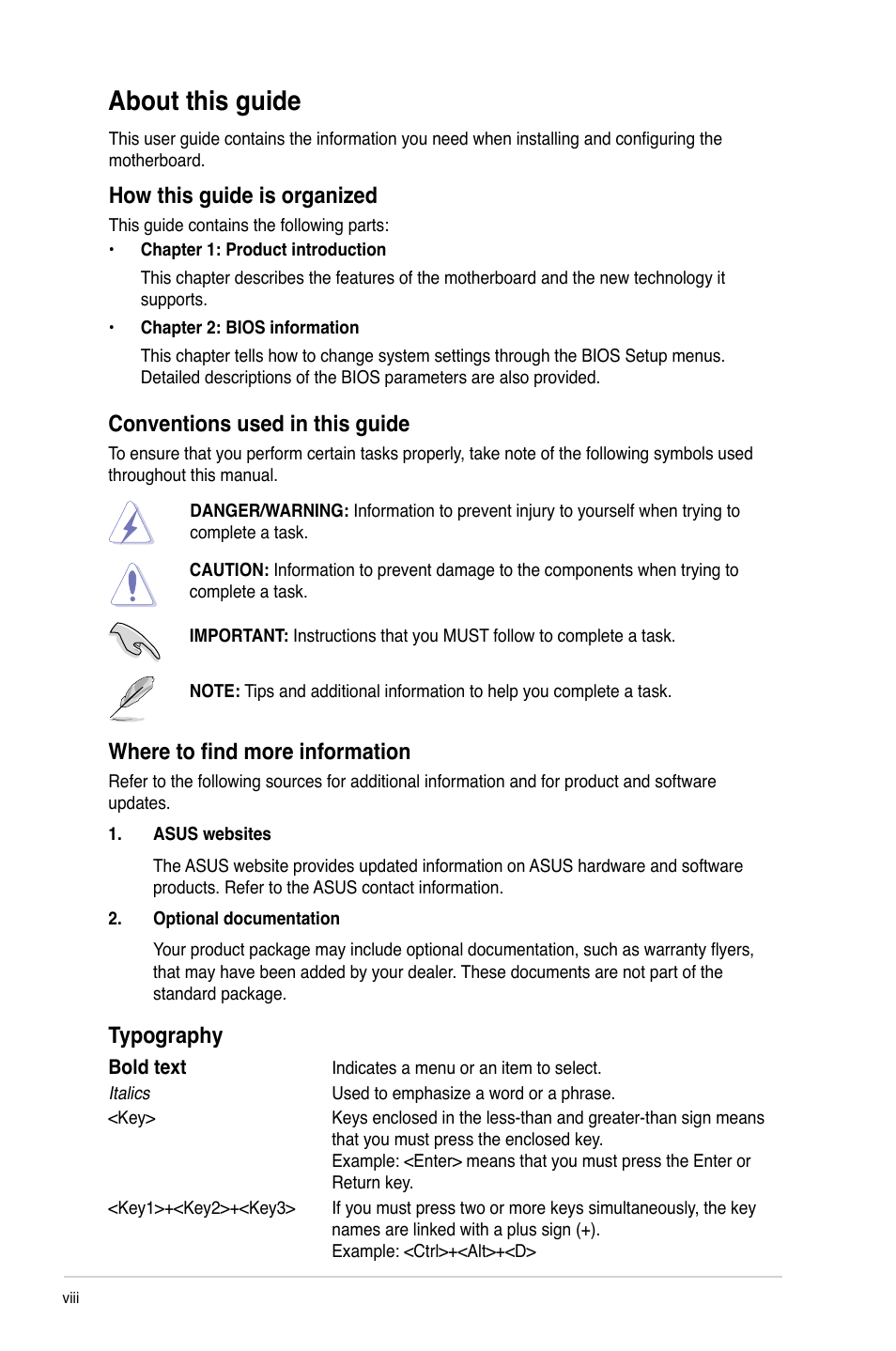 About this guide, Conventions used in this guide, Where to find more information | Typography, How this guide is organized | Asus P8Q67-M DO/TPM User Manual | Page 8 / 62