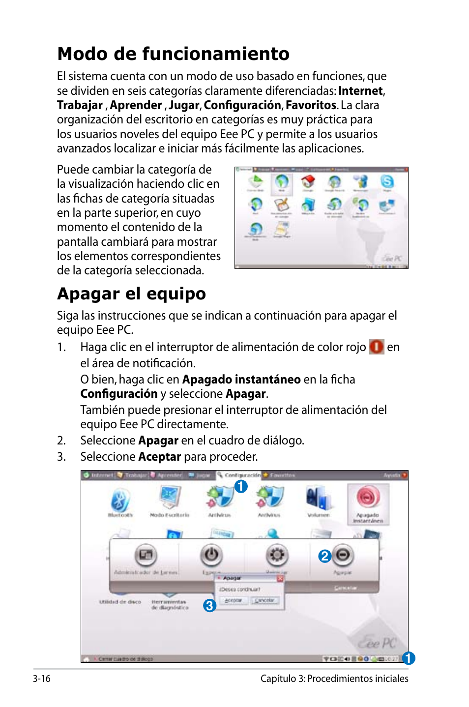 Modo de funcionamiento, Apagar el equipo | Asus Eee PC 904HD/Linux User Manual | Page 40 / 69