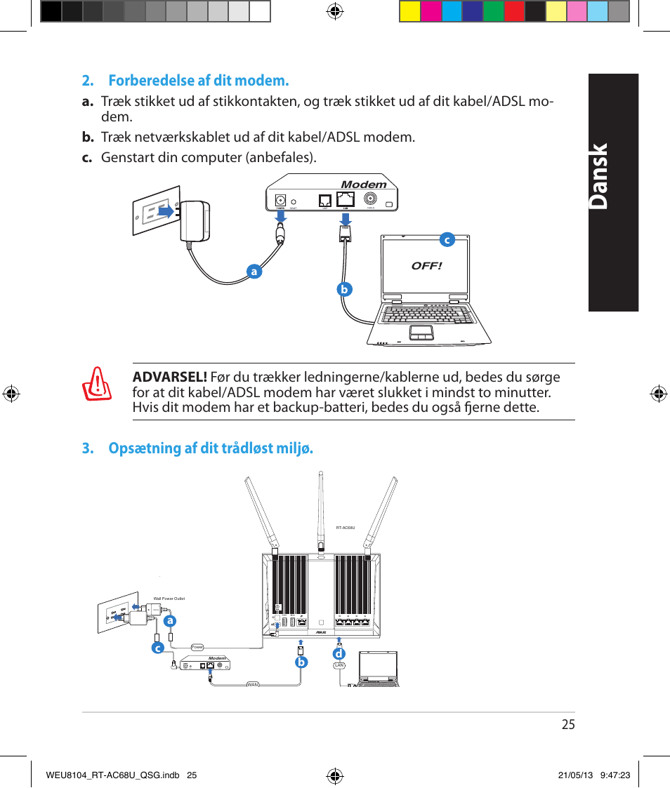 Dansk, Forberedelse af dit modem, Opsætning af dit trådløst miljø | Asus RT-AC68U User Manual | Page 25 / 196