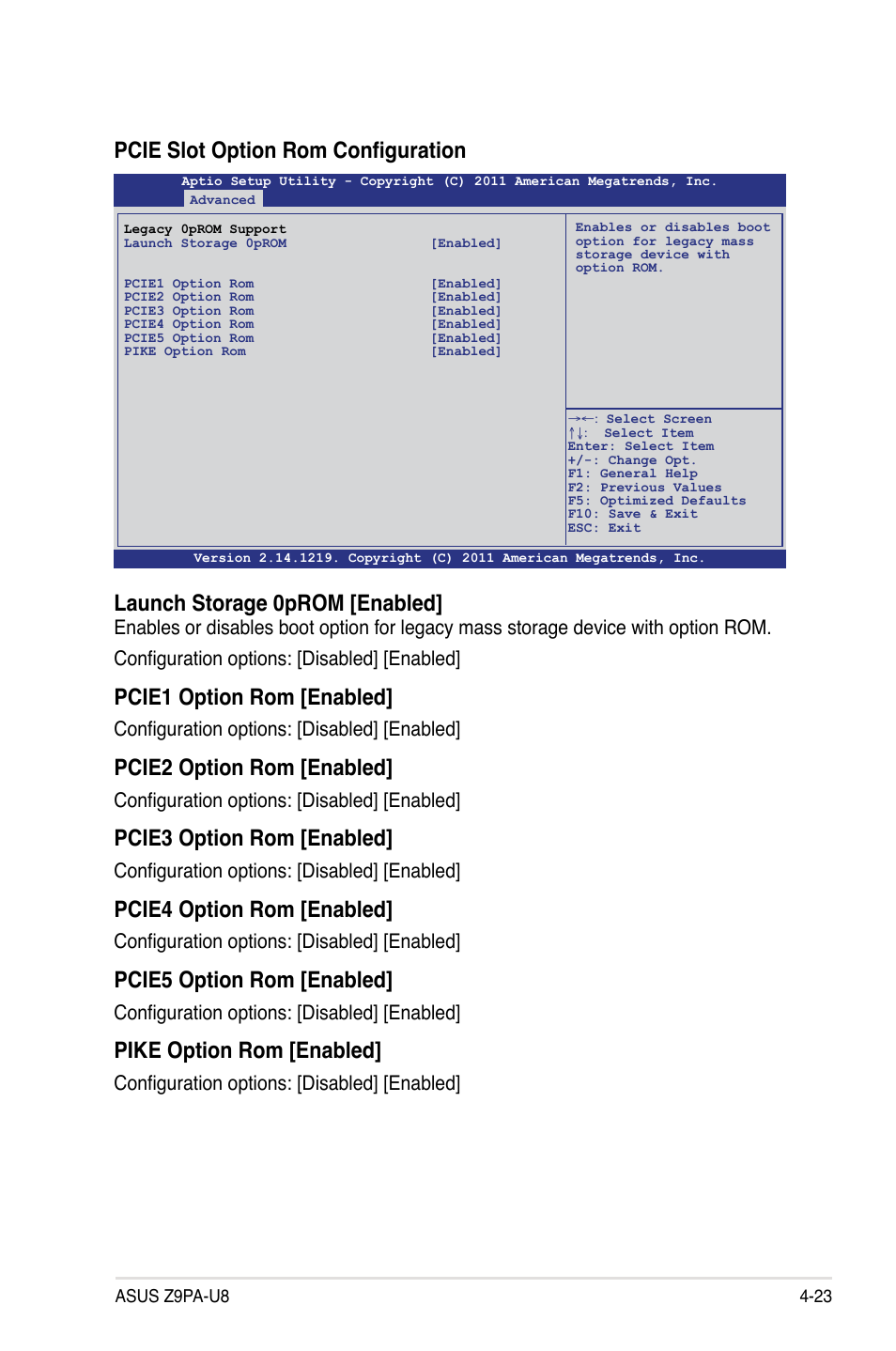 Pcie slot option rom configuration, Launch storage 0prom [enabled, Pcie1 option rom [enabled | Pcie2 option rom [enabled, Pcie3 option rom [enabled, Pcie4 option rom [enabled, Pcie5 option rom [enabled, Pike option rom [enabled, Configuration options: [disabled] [enabled | Asus Z9PA-U8 User Manual | Page 85 / 188