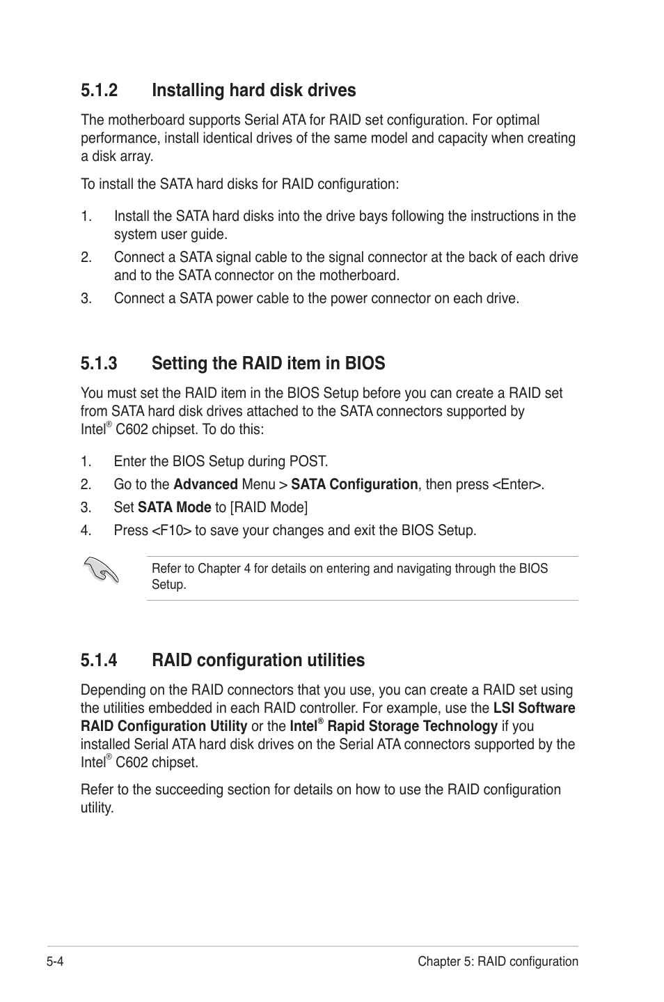 2 installing hard disk drives, 3 setting the raid item in bios, 4 raid configuration utilities | Installing hard disk drives -4, Setting the raid item in bios -4, Raid configuration utilities -4 | Asus Z9PE-D16 User Manual | Page 108 / 184