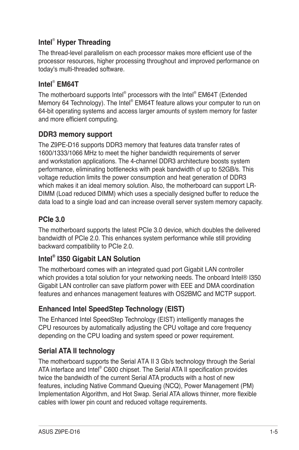 Intel, Hyper threading, Em64t | Pcie 3.0, I350 gigabit lan solution, Enhanced intel speedstep technology (eist), Serial ata ii technology | Asus Z9PE-D16 User Manual | Page 17 / 184