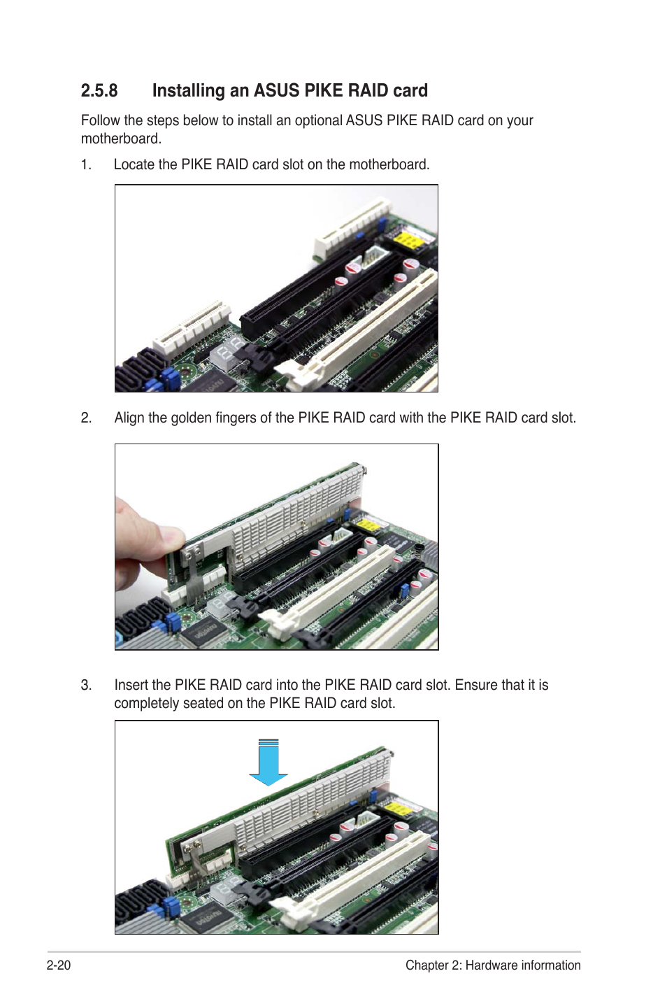 8 installing an asus pike raid card, Installing an asus pike raid card -20 | Asus Z9PE-D16 User Manual | Page 38 / 184