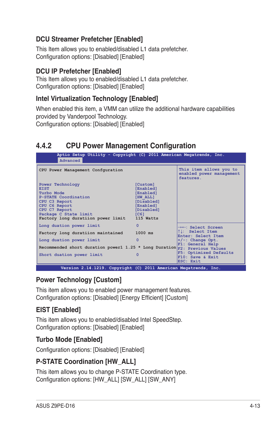 2 cpu power management configuration, Cpu power management configuration -13, Dcu streamer prefetcher [enabled | Dcu ip prefetcher [enabled, Intel virtualization technology [enabled, Power technology [custom, Eist [enabled, Turbo mode [enabled, P-state coordination [hw_all, Configuration options: [disabled] [enabled | Asus Z9PE-D16 User Manual | Page 69 / 184