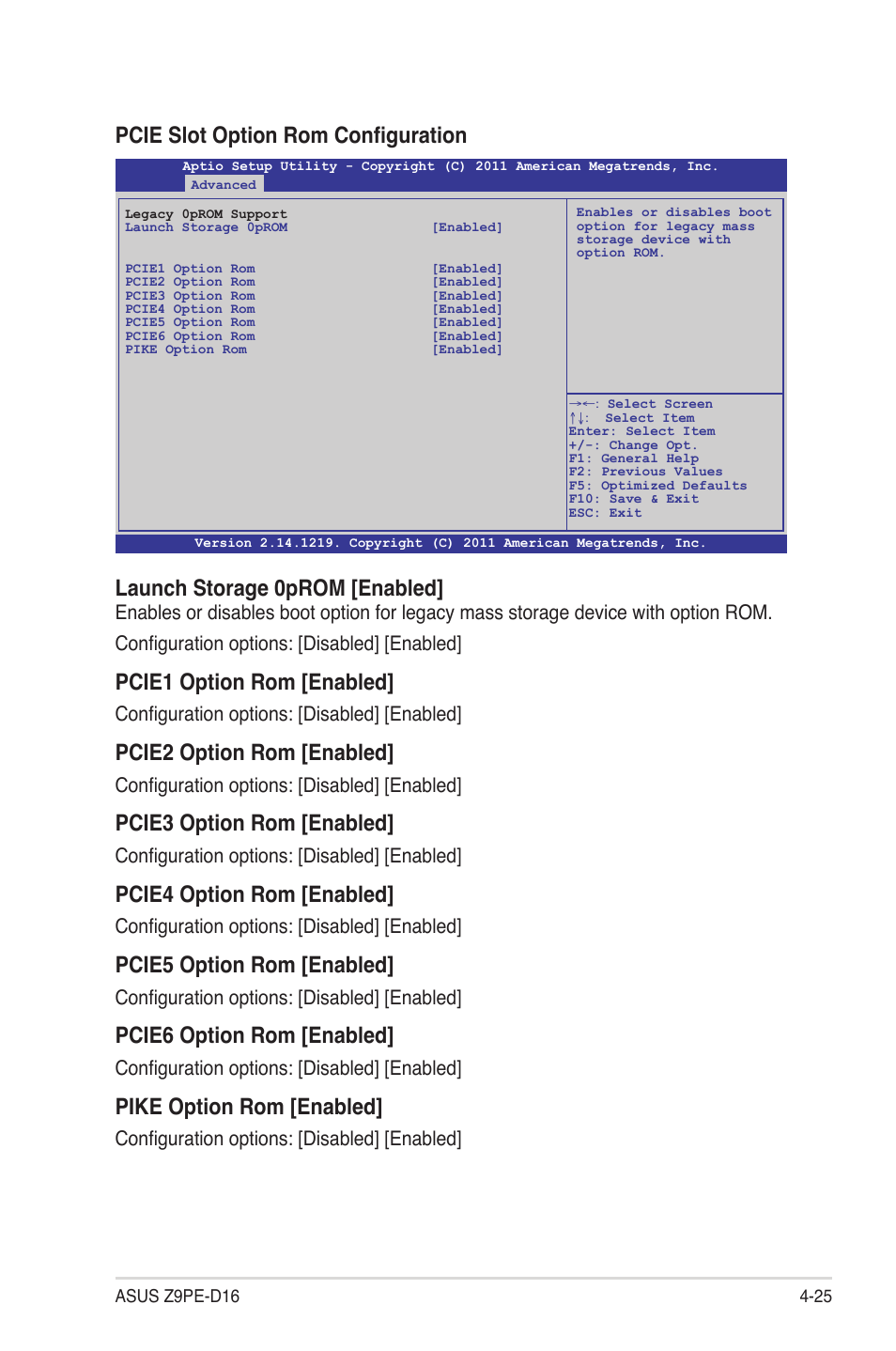 Pcie slot option rom configuration, Launch storage 0prom [enabled, Pcie1 option rom [enabled | Pcie2 option rom [enabled, Pcie3 option rom [enabled, Pcie4 option rom [enabled, Pcie5 option rom [enabled, Pcie6 option rom [enabled, Pike option rom [enabled, Configuration options: [disabled] [enabled | Asus Z9PE-D16 User Manual | Page 81 / 184