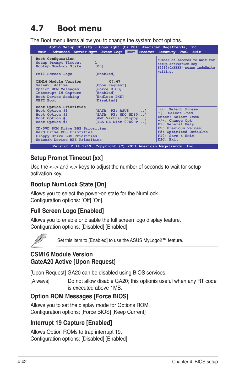 7 boot menu, Boot menu -42, Setup prompt timeout [xx | Bootup numlock state [on, Full screen logo [enabled, Csm16 module version gatea20 active [upon request, Option rom messages [force bios, Interrupt 19 capture [enabled | Asus Z9PE-D16 User Manual | Page 98 / 184