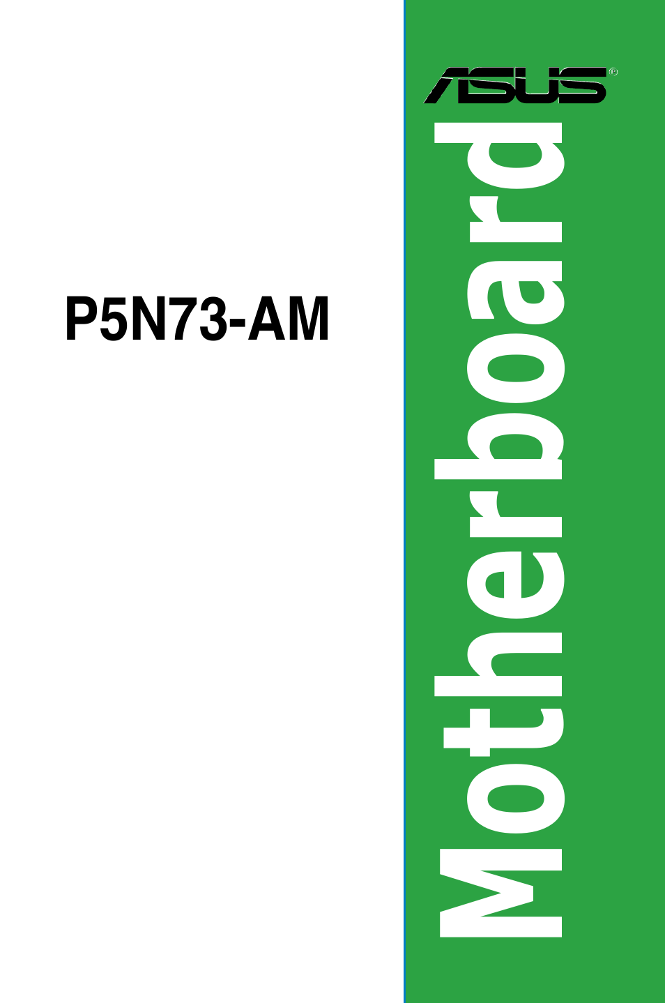Asus P5N73-AM User Manual | 60 pages