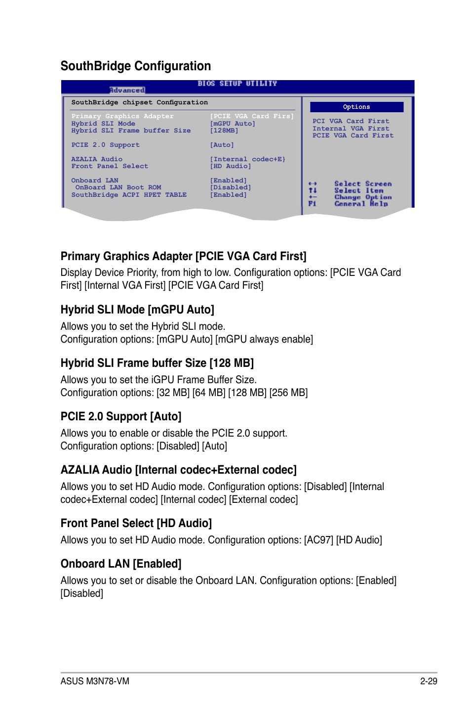 Southbridge configuration, Primary graphics adapter [pcie vga card first, Hybrid sli mode [mgpu auto | Hybrid sli frame buffer size [128 mb, Pcie 2.0 support [auto, Azalia audio [internal codec+external codec, Front panel select [hd audio, Onboard lan [enabled | Asus M3N78-VM User Manual | Page 76 / 105