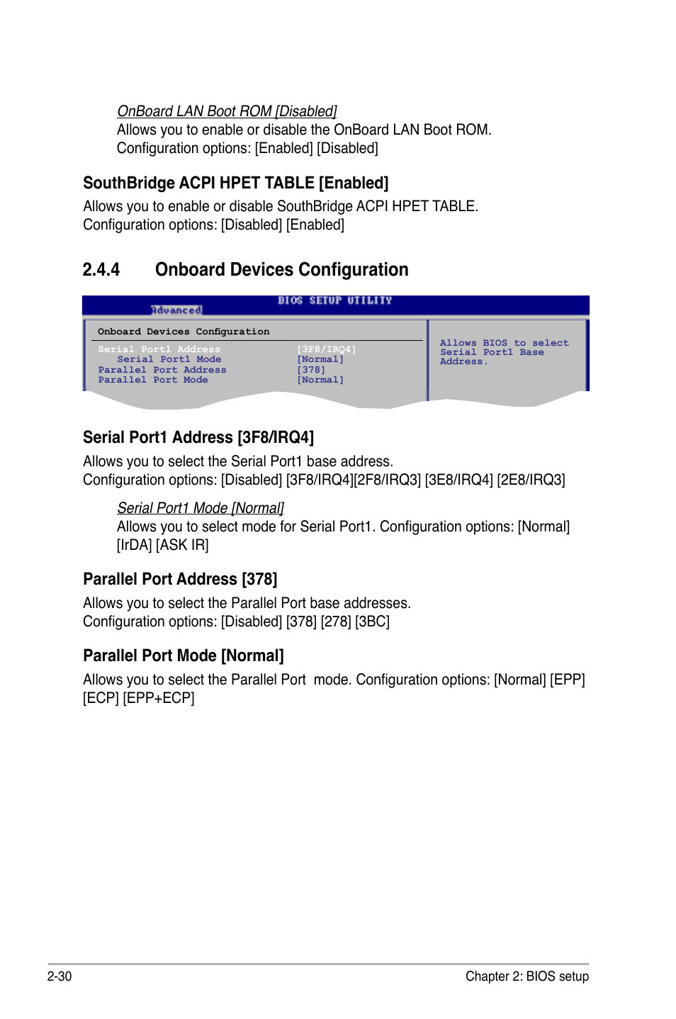 4 onboard devices configuration, Onboard devices configuration -30, Serial port1 address [3f8/irq4 | Parallel port address [378, Parallel port mode [normal, Southbridge acpi hpet table [enabled | Asus M3N78-VM User Manual | Page 77 / 105