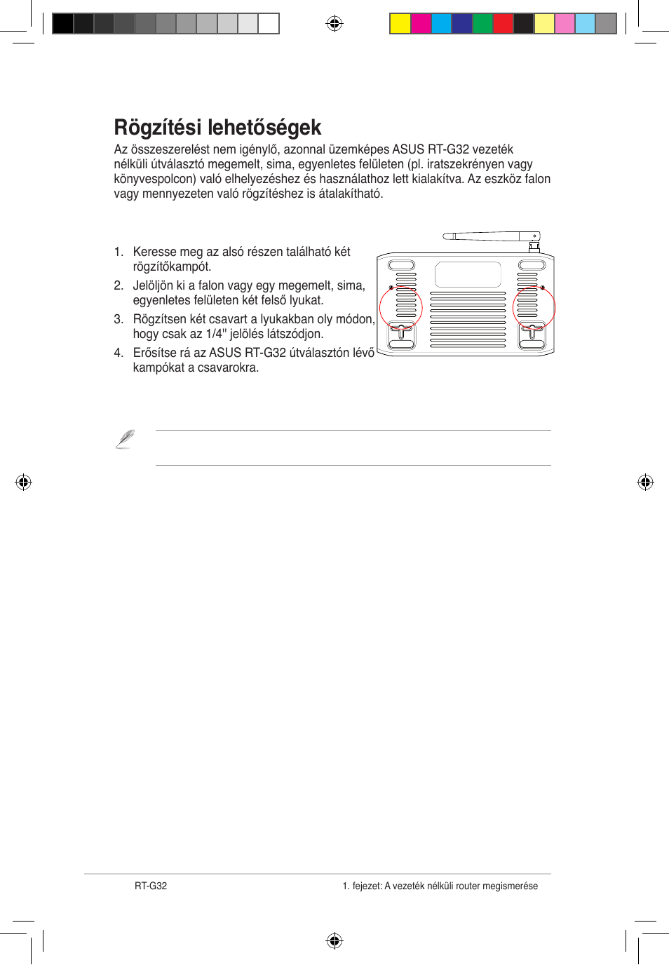 Rögzítési lehetőségek | Asus RT-G32 User Manual | Page 274 / 743