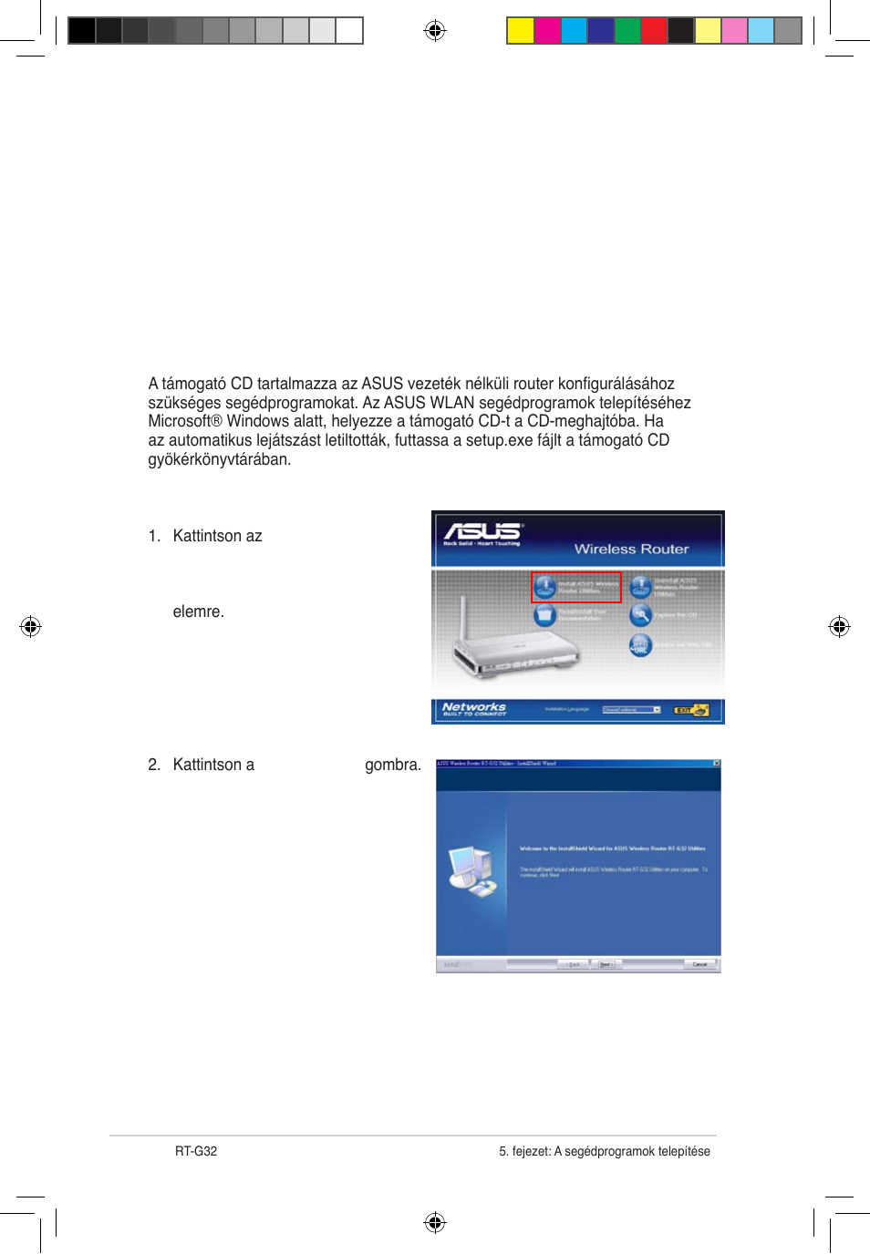 A segédprogramok telepítése | Asus RT-G32 User Manual | Page 288 / 743