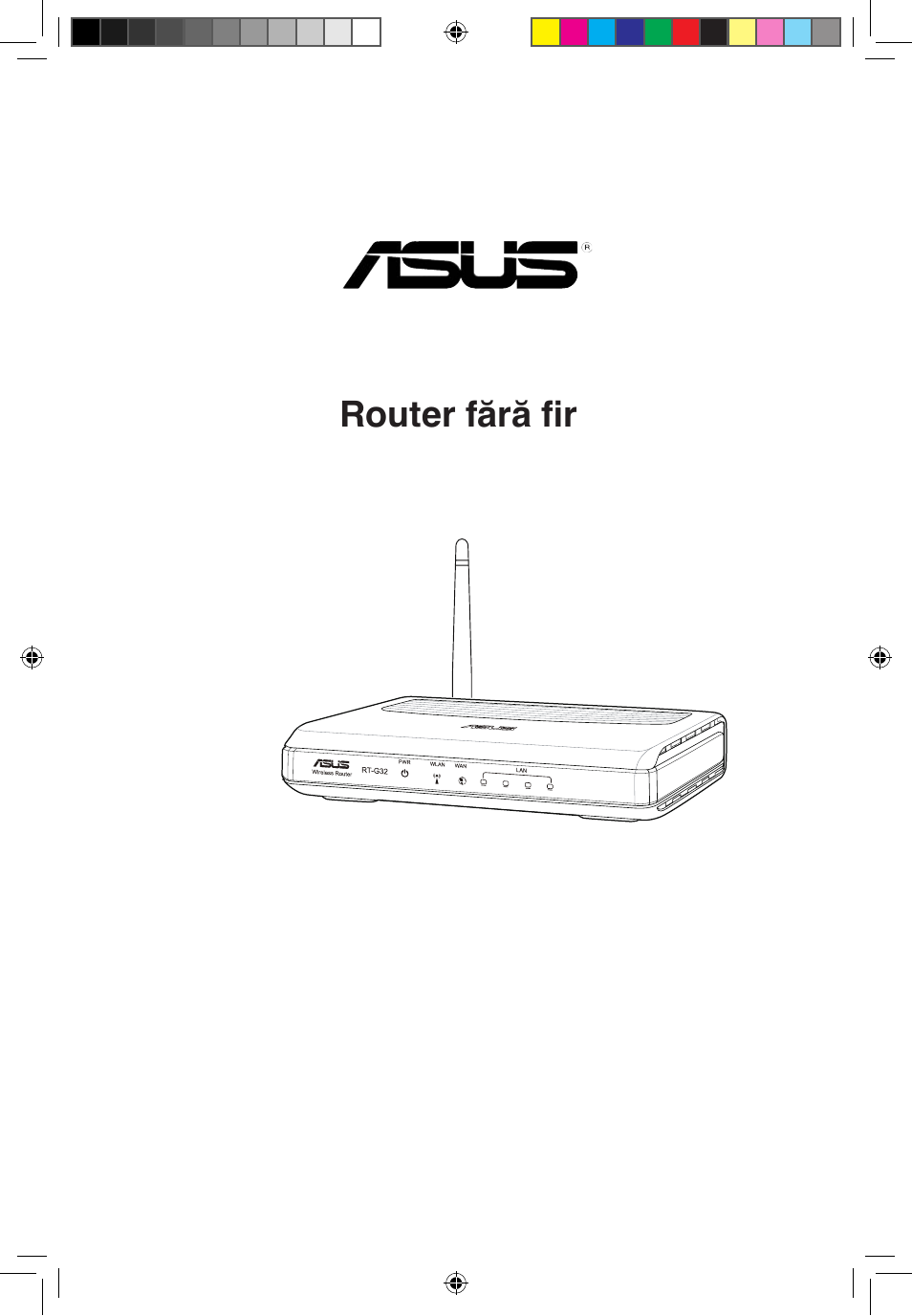 Ro4264_rt-g32, Rt-g32 router fără fir, Manual de utilizare | Asus RT-G32 User Manual | Page 531 / 743