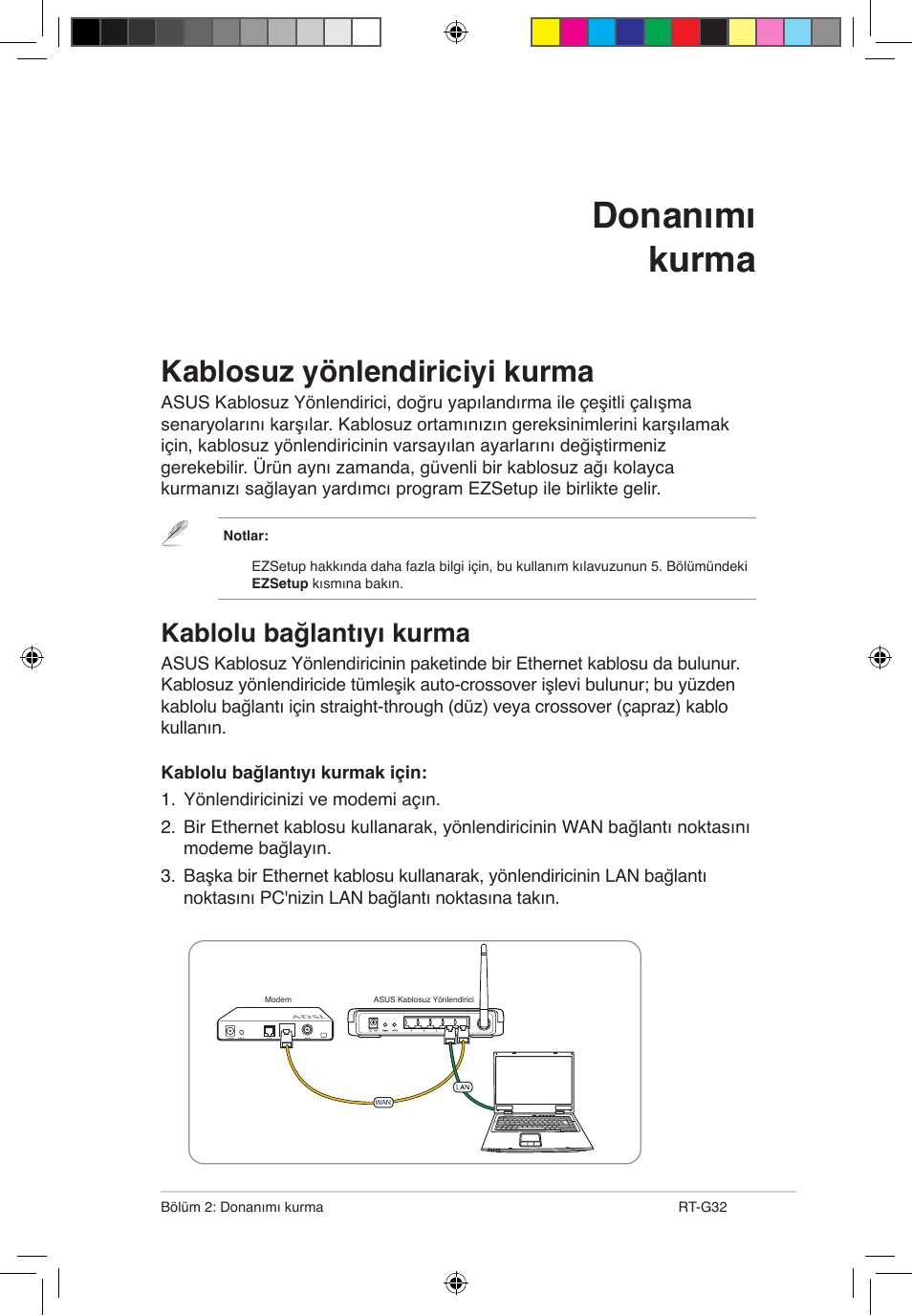 Donanımı kurma, Kablosuz yönlendiriciyi kurma, Kablolu bağlantıyı kurma | Asus RT-G32 User Manual | Page 673 / 743