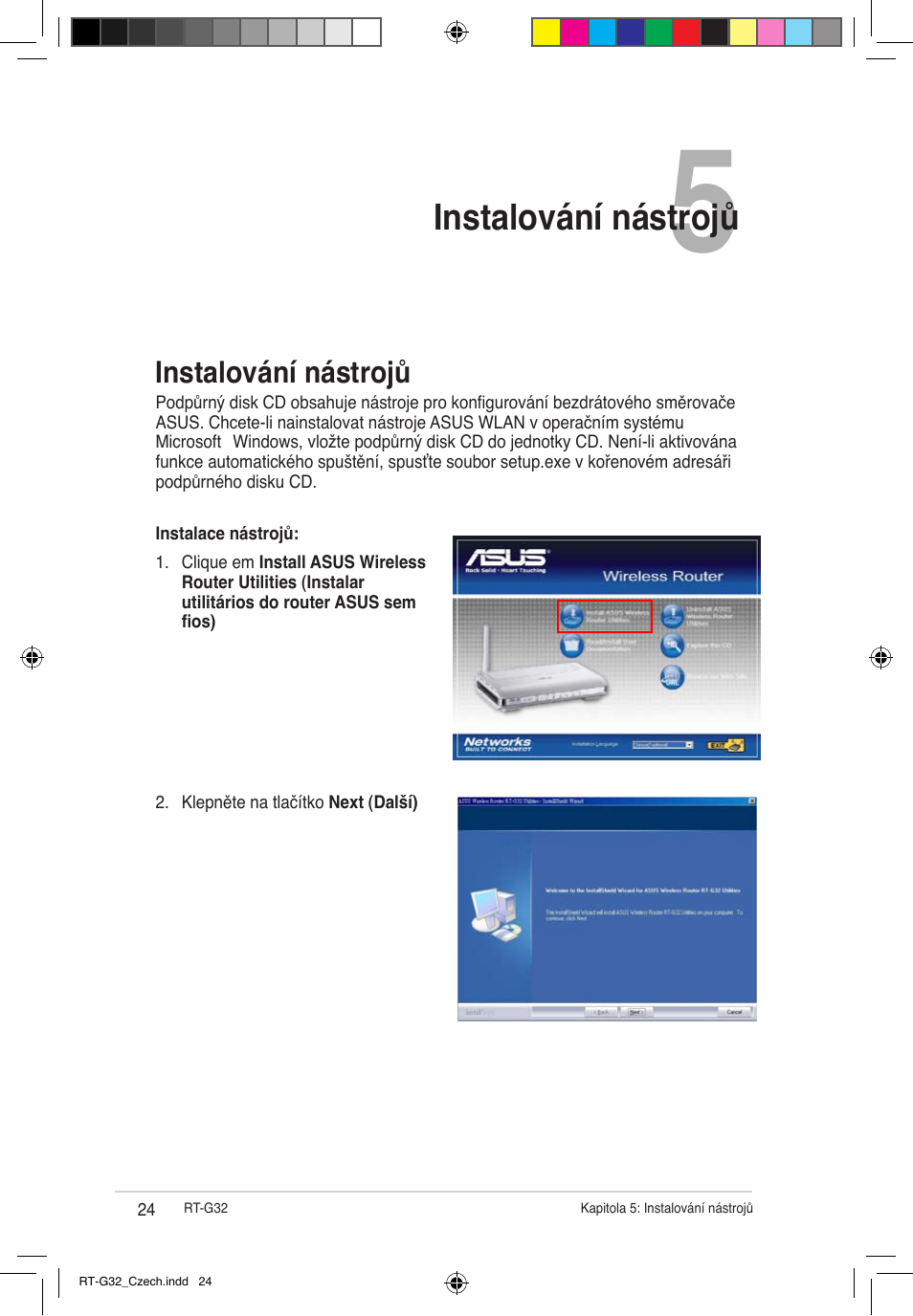 Instalování nástrojů | Asus RT-G32 User Manual | Page 68 / 743