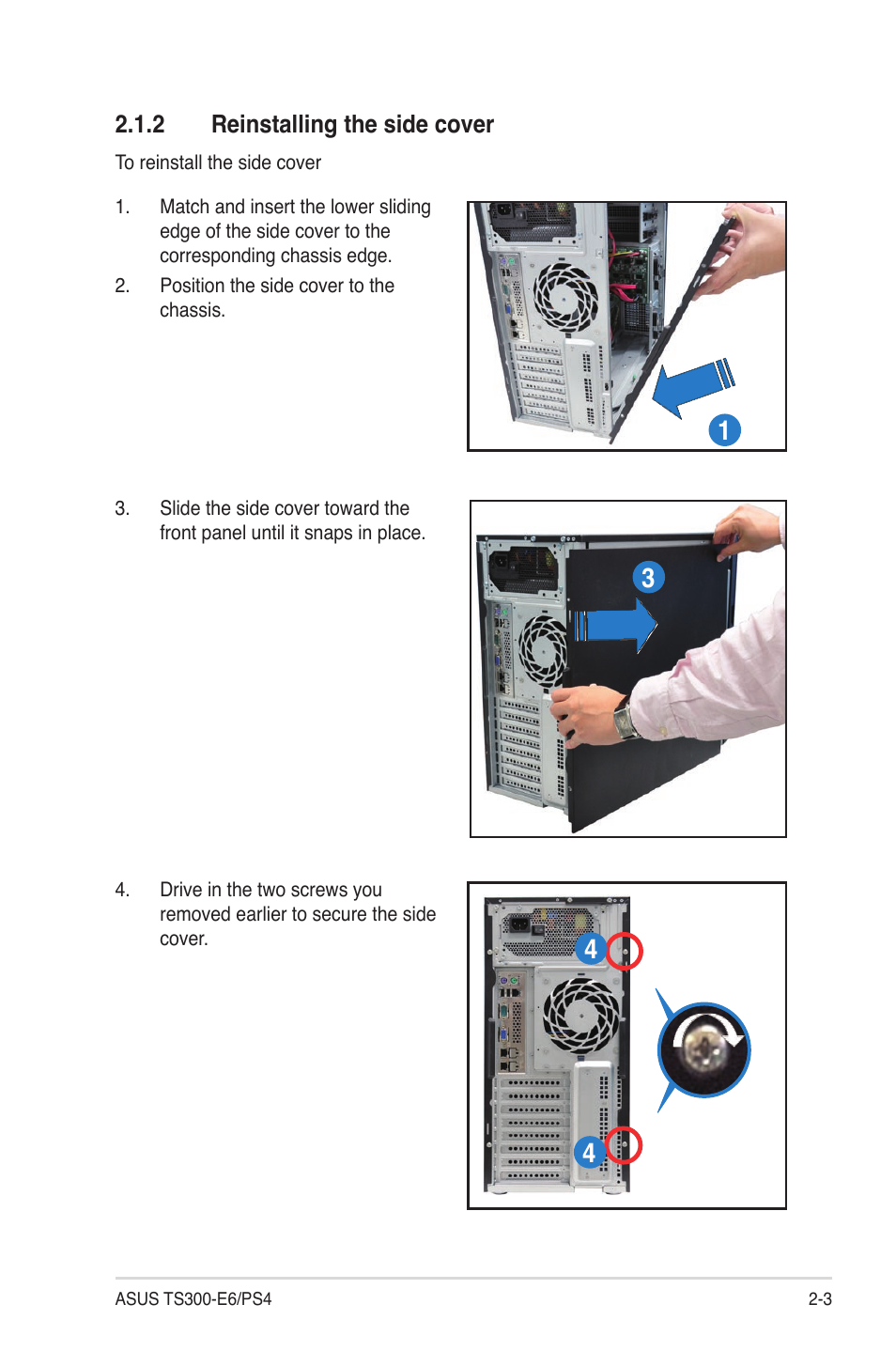 2 reinstalling the side cover, Reinstalling the side cover -3 | Asus TS300-E6/PS4 User Manual | Page 23 / 168