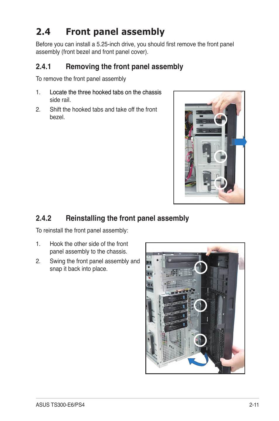 4 front panel assembly, 1 removing the front panel assembly, 2 reinstalling the front panel assembly | Front panel assembly -11 2.4.1, Removing the front panel assembly -11, Reinstalling the front panel assembly -11 | Asus TS300-E6/PS4 User Manual | Page 31 / 168