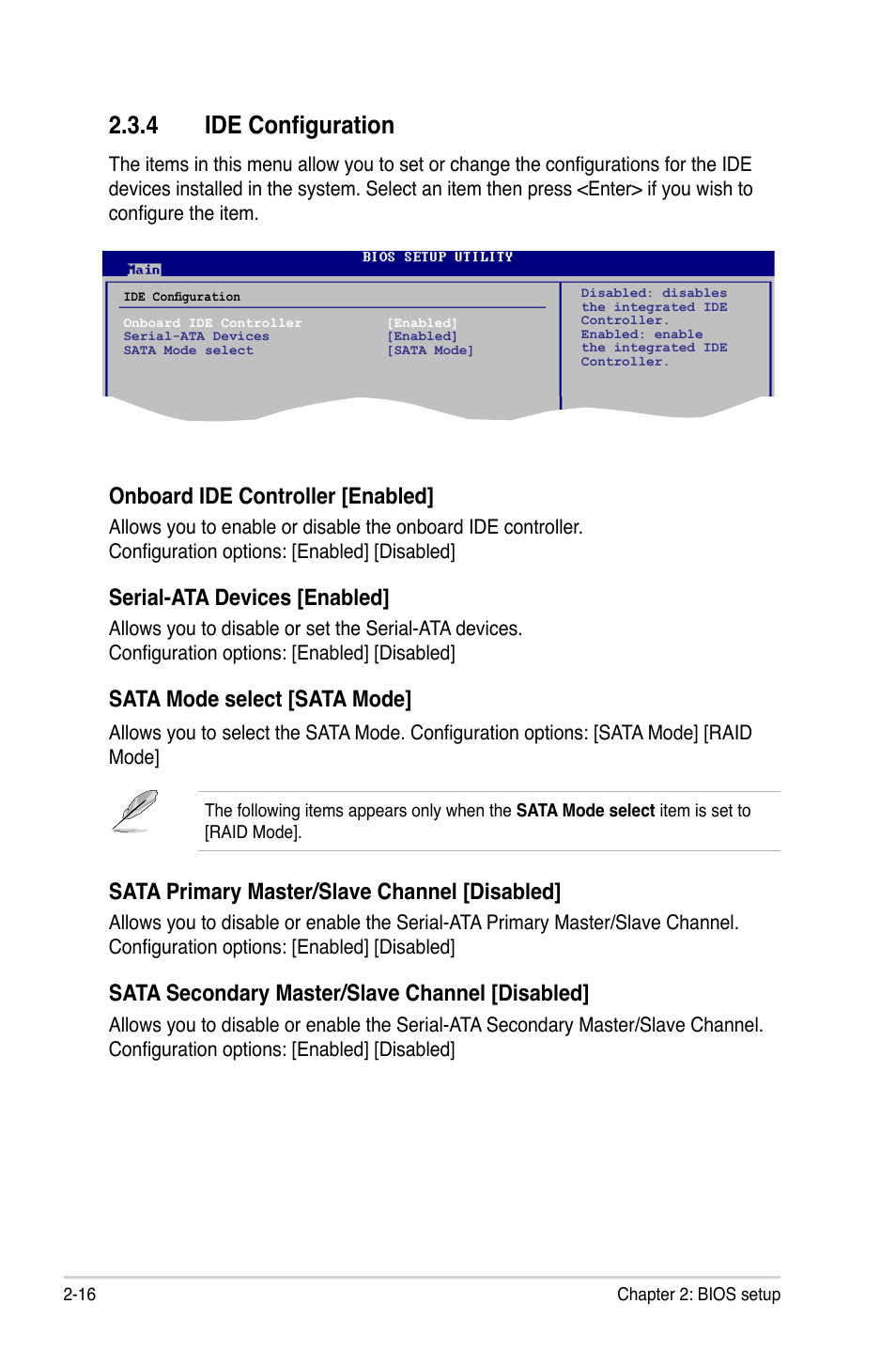 4 ide configuration, Onboard ide controller [enabled, Serial-ata devices [enabled | Sata mode select [sata mode, Sata primary master/slave channel [disabled, Sata secondary master/slave channel [disabled | Asus M2N-VM HDMI User Manual | Page 62 / 98