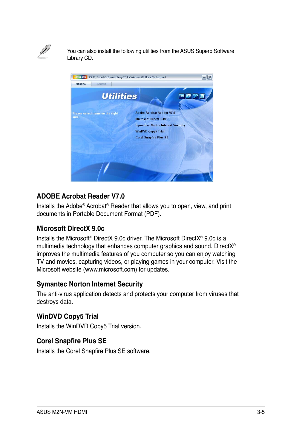 Adobe acrobat reader v7.0, Microsoft directx 9.0c, Symantec norton internet security | Windvd copy5 trial, Corel snapfire plus se | Asus M2N-VM HDMI User Manual | Page 93 / 98