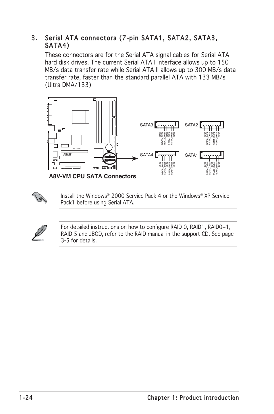 A8v-vm cpu sata connectors, 4 chapter 1: product introduction, Install the windows | 000 service pack 4 or the windows, Sata3, Sata4, Sata2, Sata1 | Asus A8V-VM User Manual | Page 36 / 84