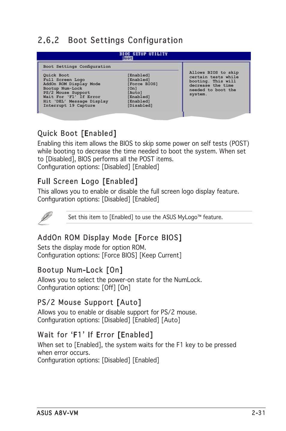 .2 boot settings configuration, Quick boot [enabled, Full screen logo [enabled | Addon rom display mode [force bios, Bootup num-lock [on, Ps/2 mouse support [auto, Wait for ‘f1’ if error [enabled | Asus A8V-VM User Manual | Page 73 / 84